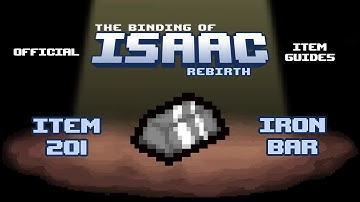 Official TBOI Item Guides No. 201: Iron Bar