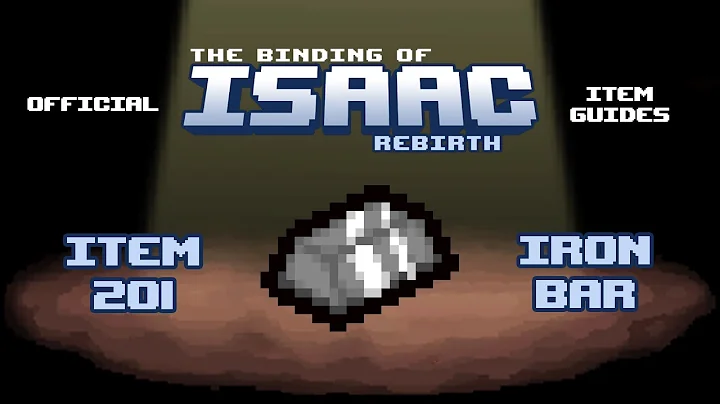 Official TBOI Item Guides No. 201: Iron Bar