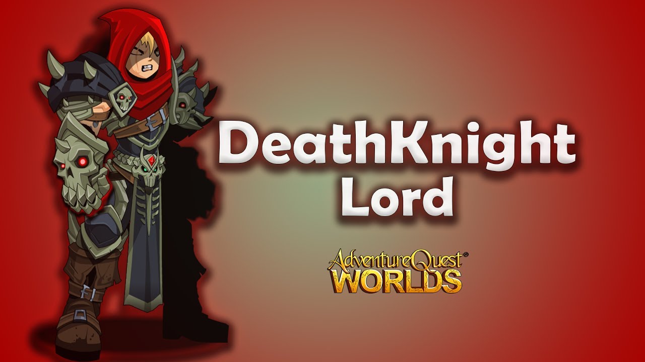 AQW ( DEATHKNIGHT LORD ) |  PVP .