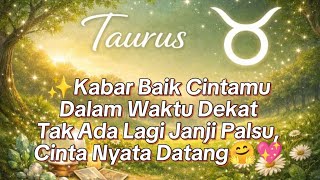 Download Lagu TAURUS♉KABAR BAIK CINTA TAK ADA LAGI JANJI PALSU CINTA NYATA AKAN DATANG DALAM WAKTU DEKAT🤗🥰✨ MP3