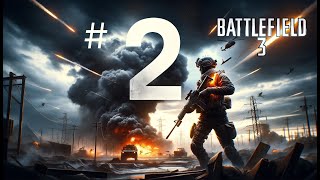 Battlefield 3 Campaign Gameplay - Part 2 | Full Mission Walkthrough [GER/DEU]
