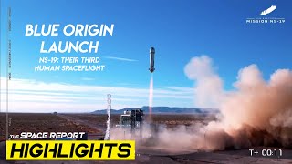 Blue Origin's Third Human Spaceflight Mission NS-19 Highlights