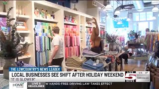 VIDEO: ‘It is slower’: Local businesses see shift after holiday weekend