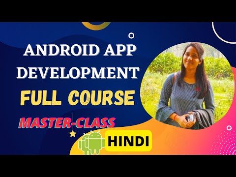 Android Development Tutorial For Beginners in Hindi 2022 - Android Full Course