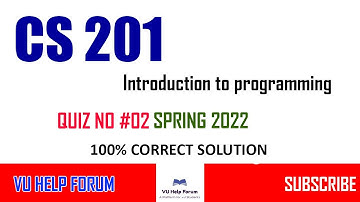 CS201 QUIZ NO 2 SPRING 2022||100% CORRECT SOLUTION