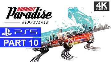 Burnout Paradise Remastered [Part 10] - PS5 Walkthrough [4K/HDR/60FPS]