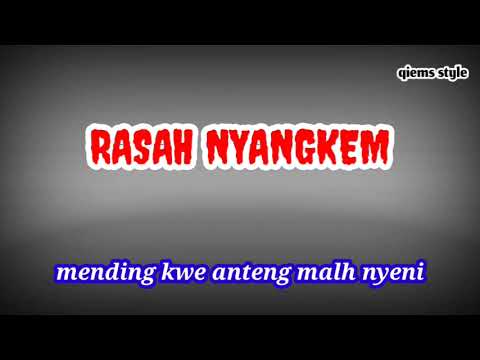RASAH NYANGKEM//KARAOKE VERSION