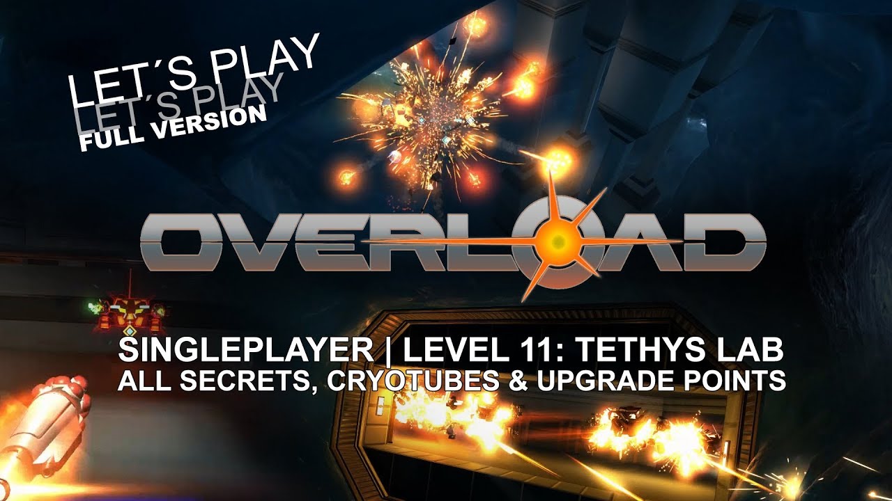 OVERLOAD Playthrough | Level 11, TETHYS LAB | ALL SECRETS | Singleplayer walkthrough