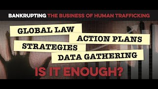 What Gets Measured, Gets Done: Measuring the Efficacy of Human Trafficking Policies and Programs