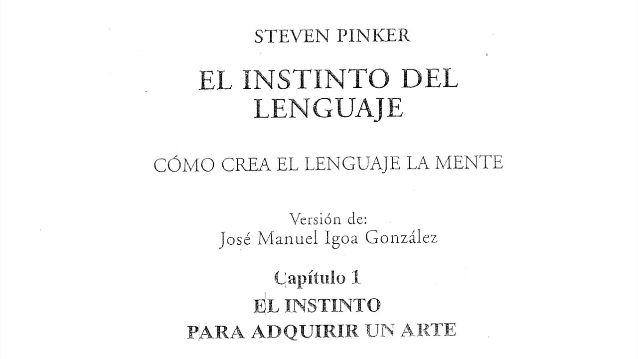 Steven Pinker; el instinto del lenguaje; crea el