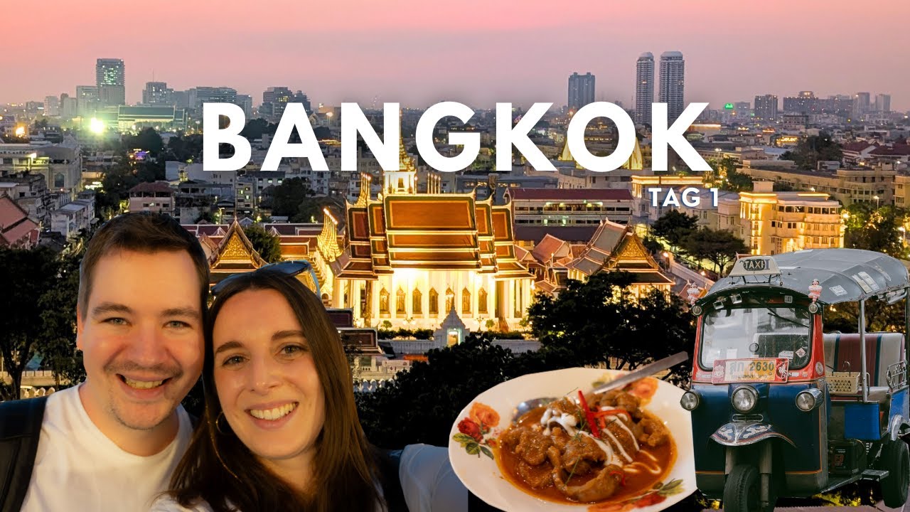 Wir sind in BANGKOK! Der erste Tag in THAILAND🌴Reisevlog