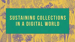 2026 Digital Data: Sustaining Collections in a Digital World - Day 1, Sustaining Digital Data