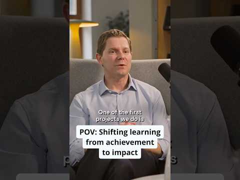 Shifting learning from achievement to impact