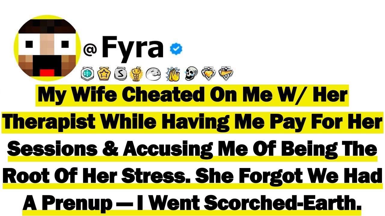 My Wife Cheated On Me W/ Her Therapist While Having Me Pay For Her Sessions & Accusing Me Of Being..