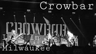 Crowbar - And Suffer As One // Planets Collide | Live In Milwaukee
