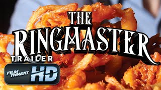 The Ringmaster Official Hd Trailer 2019 Doentary Film Threat Trailers