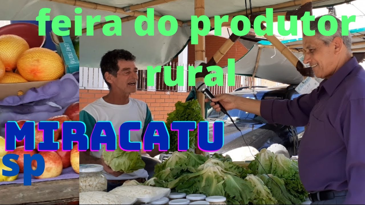 feira do produtor rural em Miracatu sp.com o reporte beleza do vale.