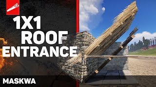 [PATCHED] 1x1 Roof Entrance | Rust Advanced building # 41 | Rust base design | Rust exploit