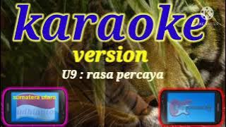 (Karaoke version)U9 : rasa percaya