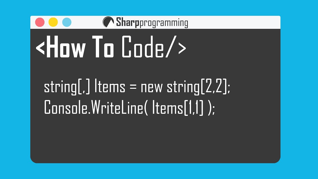 How To Code: Writing Out Arrays In C# - YouTube