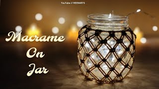 DIY MACRAME ON JAR || DIWALI MACRAME IDEAS || DIWALI LIGHT DECOR IDEAS