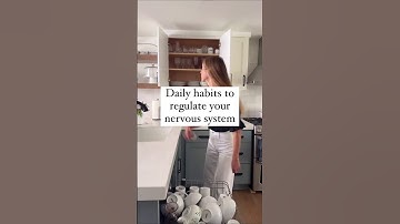Daily habits to regulate your nervous system
