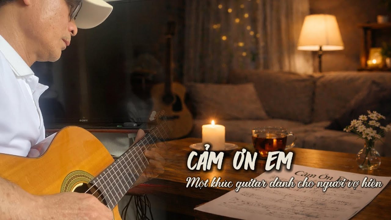 CẢM ƠN EM | Một khúc guitar mộc dành cho người vợ hiền #quangcuongguitar