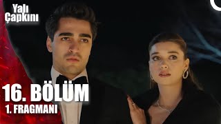 Yalı Çapkını 16.Bölüm 1.Fragman | Pelo Herşeyi Mahvet !