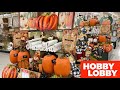 HOBBY LOBBY FALL DECOR FALL DECORATIONS HOME DECOR SHOP WITH ME SHOPPING STORE WALK THROUGH