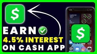 How to Get 4.5% Interest Rate on Cash App Savings