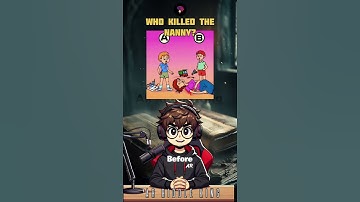 Who killed the nanny?🧠💡#brainteasers  #logicpuzzles #riddlechallenge #riddleoftheday