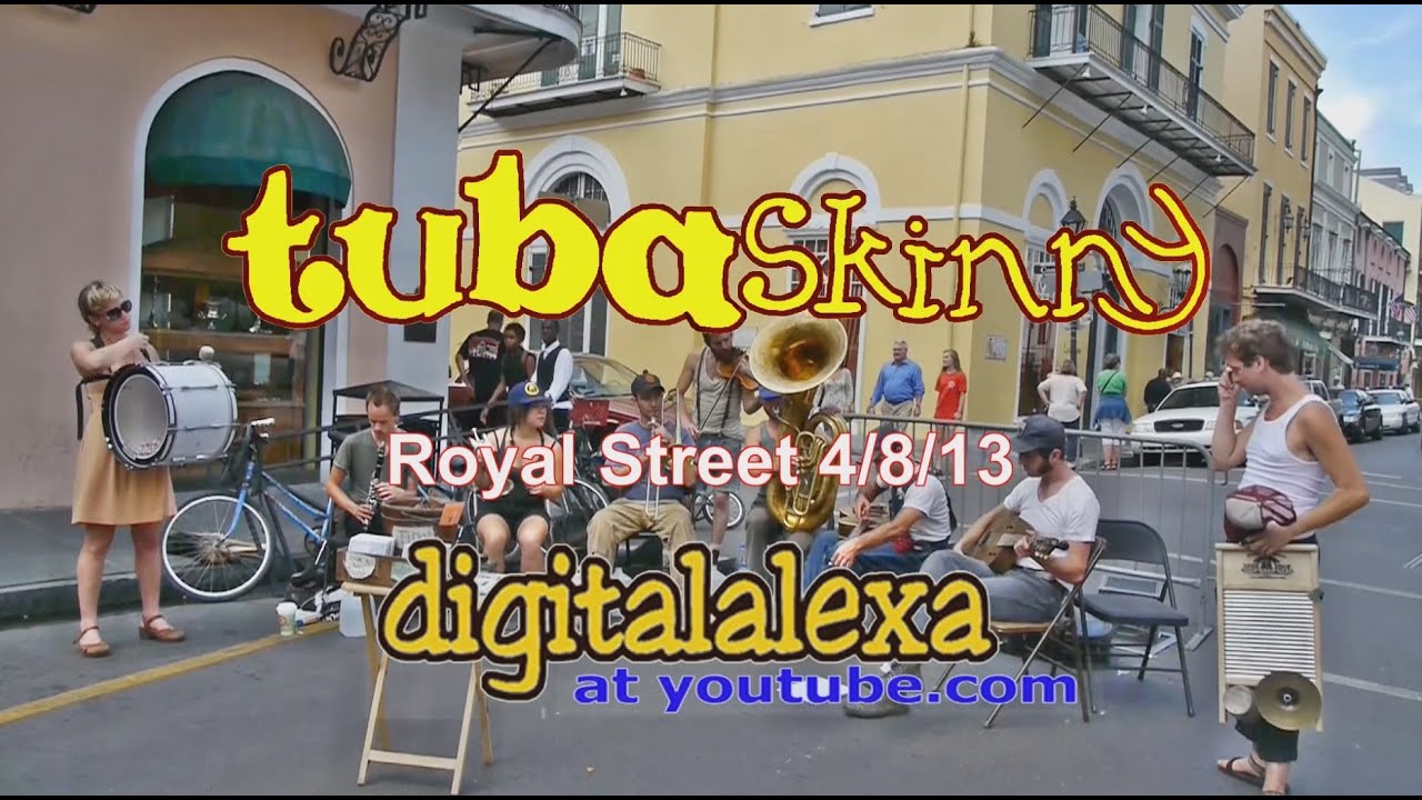 Tuba Skinny "Biscuit Roller & Gotta Give Me Some" Royal St 4/8/13