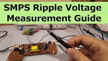 How to Measure Ripple Voltage in SMPS (with Oscilloscope Tips)