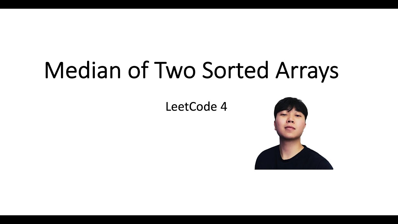 Ds Algorithm Median Of Two Sorted Arrays Leetcode Binary