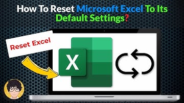How To Reset Microsoft Excel To Its Default Settings