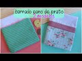 2 Modelos de Pano de Prato | Passo a Passo | Bia Feltz