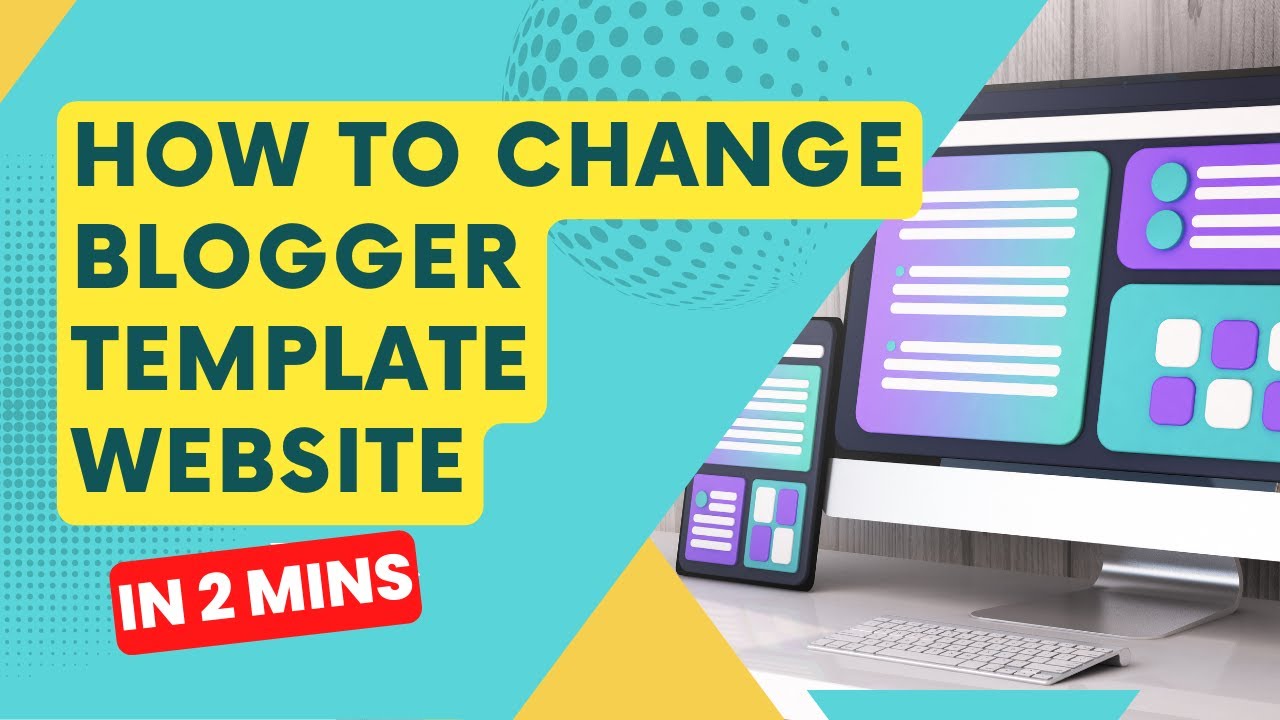 How to Change Blogger Template Bangla Tutorial 2023| Change Blogger ...