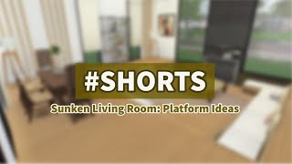 Sunken Living Room: Platform Ideas | #SHORTS | Sims 4 Room Ideas