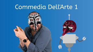 Commedia DellArte 1 - Theatre Arts for Teens