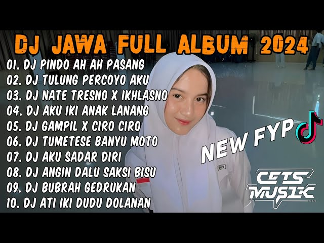 DJ JAWA FULL ALBUM VIRAL TIKTOK 2024 - DJ PINDO AH AH PASANG KANG TAMPO WANGENAN FULL BASS class=