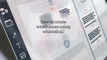 Create Wireframes for Websites using Whimsical.