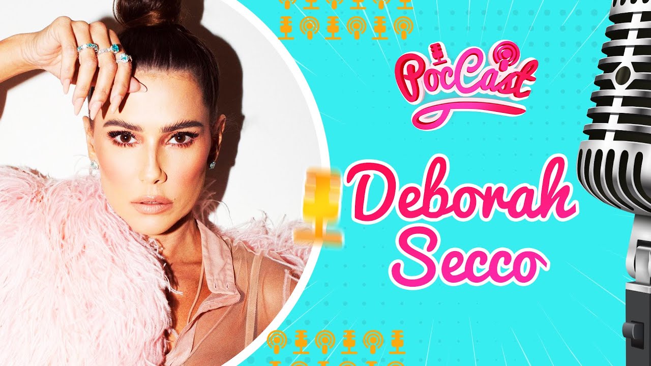 DEBORAH SECCO - POCCAST #04