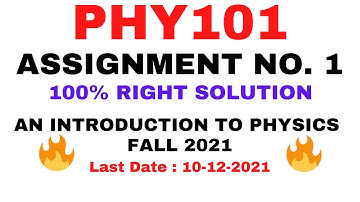 PHY101 ASSIGNMENT 1 SOLUTION 2021 | PHY101 ASSIGNMENT 1 FALL 2021 | PHY101 ASSIGNMENT 1 2021 |VuTech