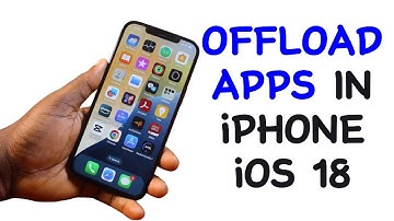 How to Offload Apps in iPhone iOS 18