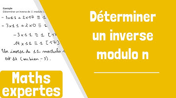 Comment déterminer un inverse modulo un entier n ?