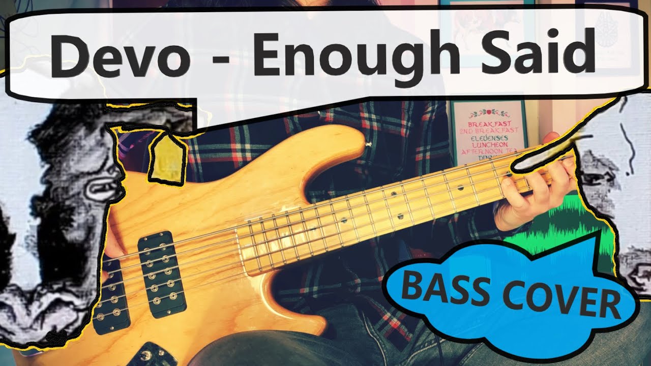 Devo - Enough Said | Bass Cover Devo - Enough Said | Bass Cover