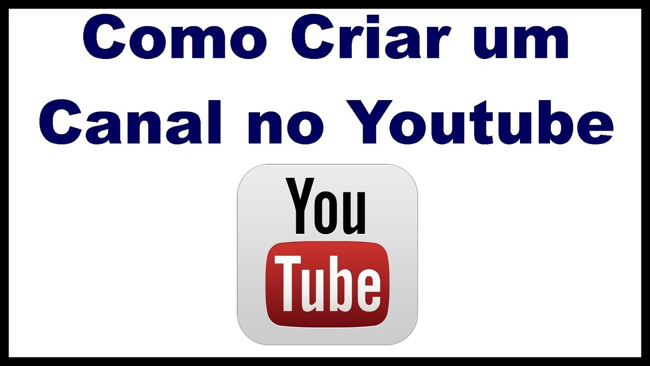 Como criar canal no youtube e ganhar dinheiro - YouTube