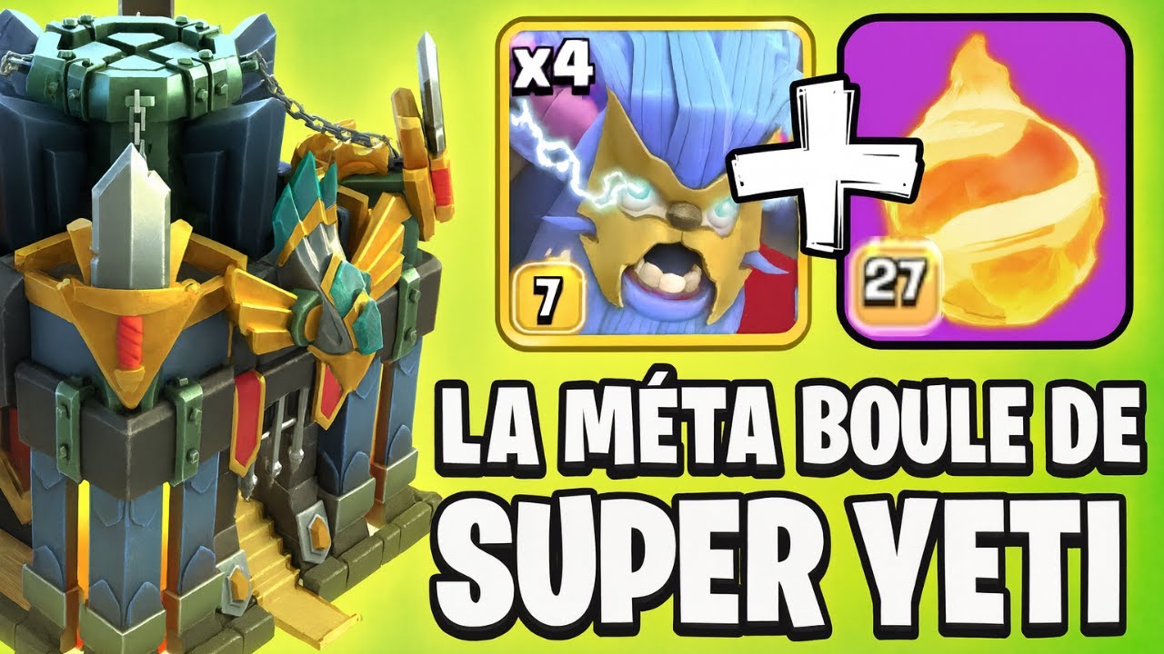 HD 17 : La Méta boule de feux Super Yéti