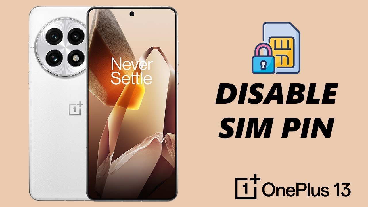 How To Disable SIM PIN On OnePlus 13