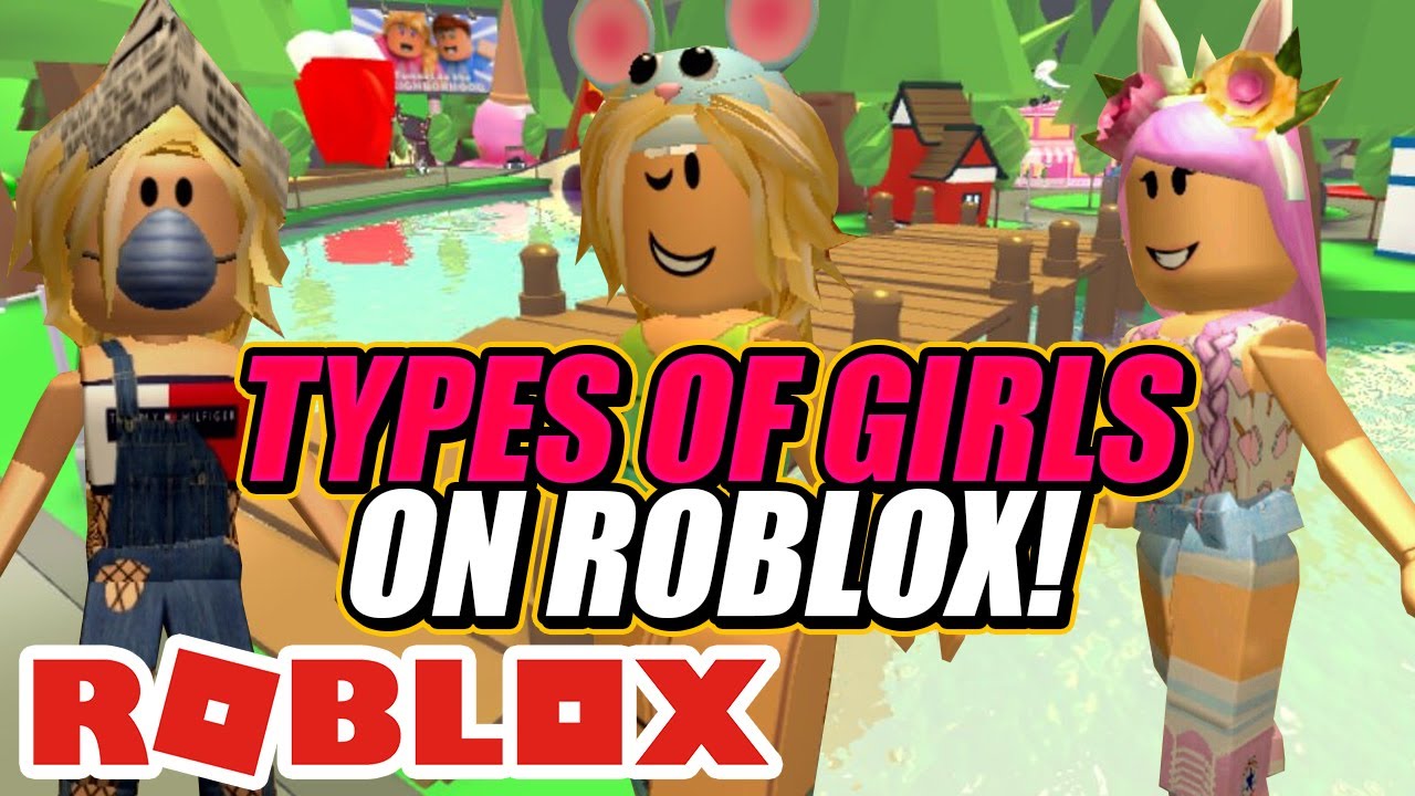 10 Types Of Girls On Roblox Youtube - 10 types of roblox girls faeglow